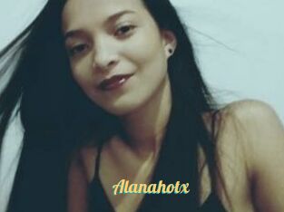 Alanahotx