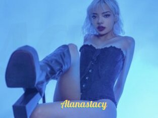Alanastacy