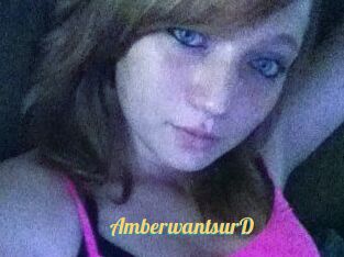 AmberwantsurD