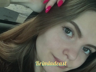 Brimladcast