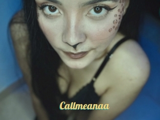 Callmeanaa