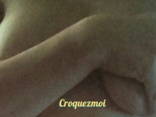 Croquezmoi