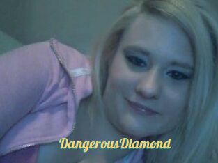 DangerousDiamond