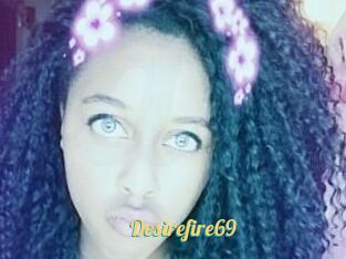 Desirefire69