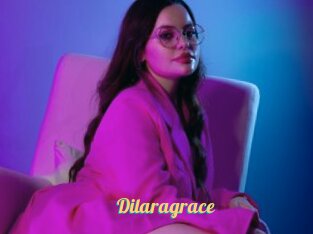 Dilaragrace