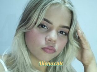 Dionacute
