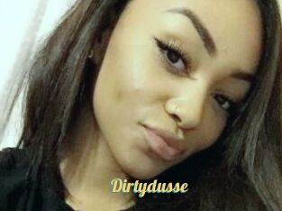 Dirtydusse
