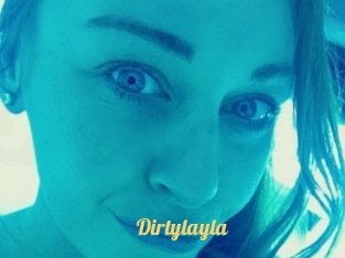 Dirtylayla