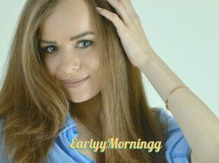 EarlyyMorningg