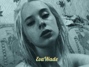 EvaWade