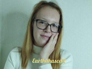 Earthahascall