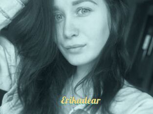 Erikadear