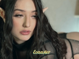 Evaaster