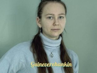 Guineverehankin