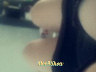 Hoe4Show