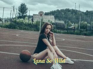 Lana_So_Wild