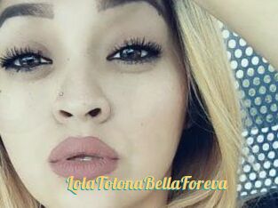 LolaTotonaBellaForeva