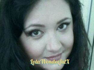LolaWonderfulX