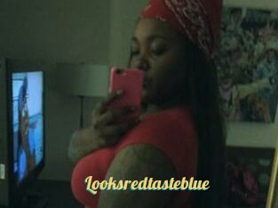 Looksredtasteblue
