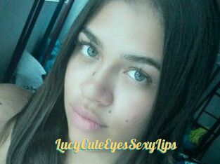 LucyCuteEyesSexyLips