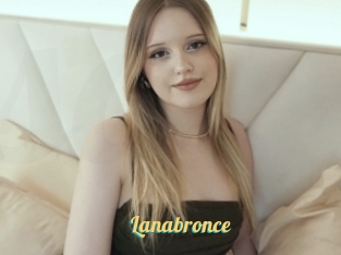 Lanabronce