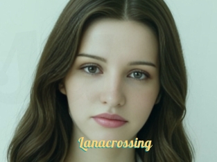 Lanacrossing