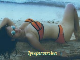 Loveperversion