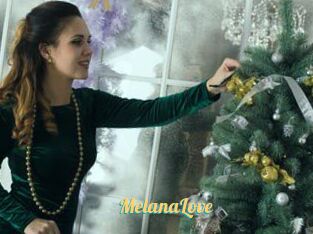 MelanaLove