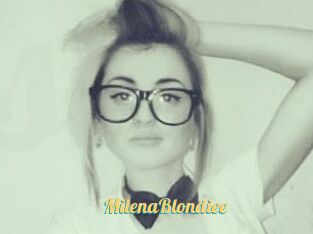 MilenaBlondiee
