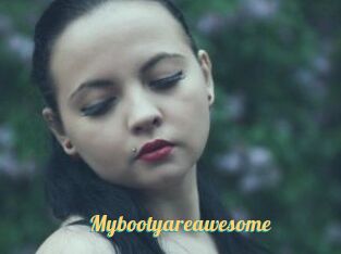 Mybootyareawesome