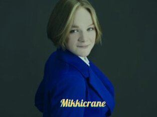 Mikkicrane