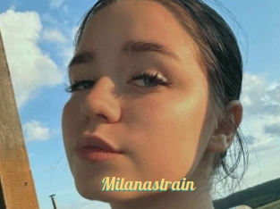 Milanastrain