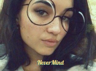 NeverMind
