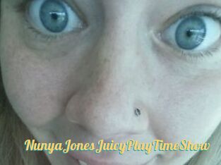 NunyaJonesJuicyPlayTimeShow