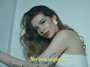 Noreencutsforth