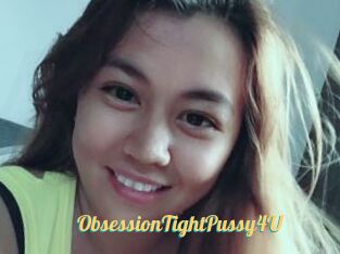 ObsessionTightPussy4U