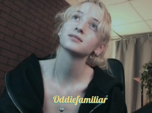 Oddiefamiliar