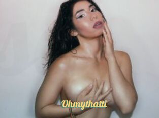 Ohmythatti
