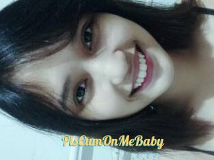 PlsCumOnMeBaby