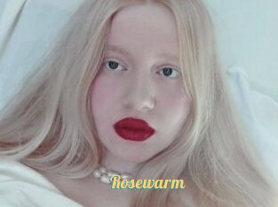 Rosewarm