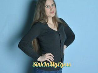 SinkInMyEyess