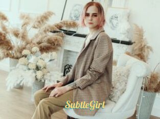 SubtleGirl