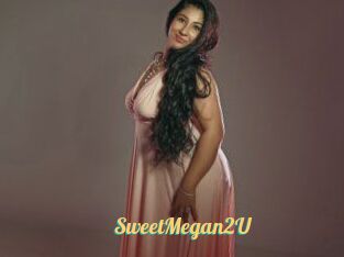 SweetMegan2U