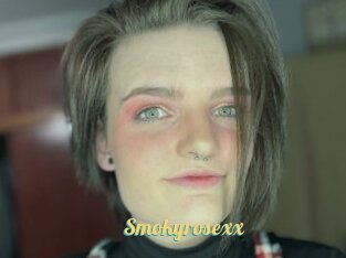 Smokyrosexx