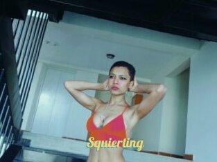 Squierting