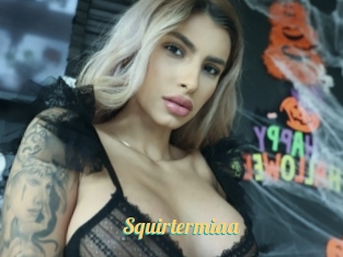 Squirtermiaa