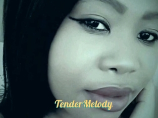 TenderMelody