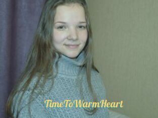 TimeToWarmHeart
