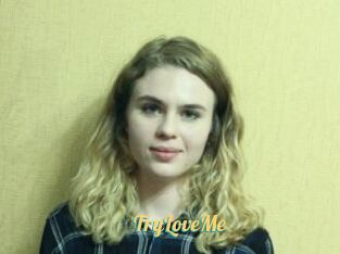 TryLoveMe