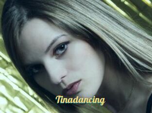 Tinadancing